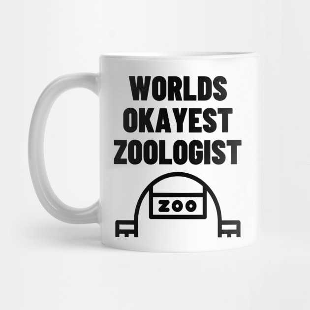 World okayest zoologist by Word and Saying